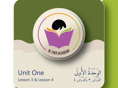Unit One – Lesson 3 & Lesson 4